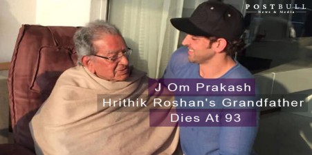 Hrithik Roshan's Grandfather And Filmmaker J Om Prakash, Passes Away at the Age of 93