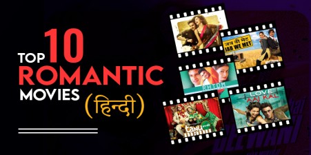 10 Romantic Bollywood Movies That Define Love As Our Generation Knows It